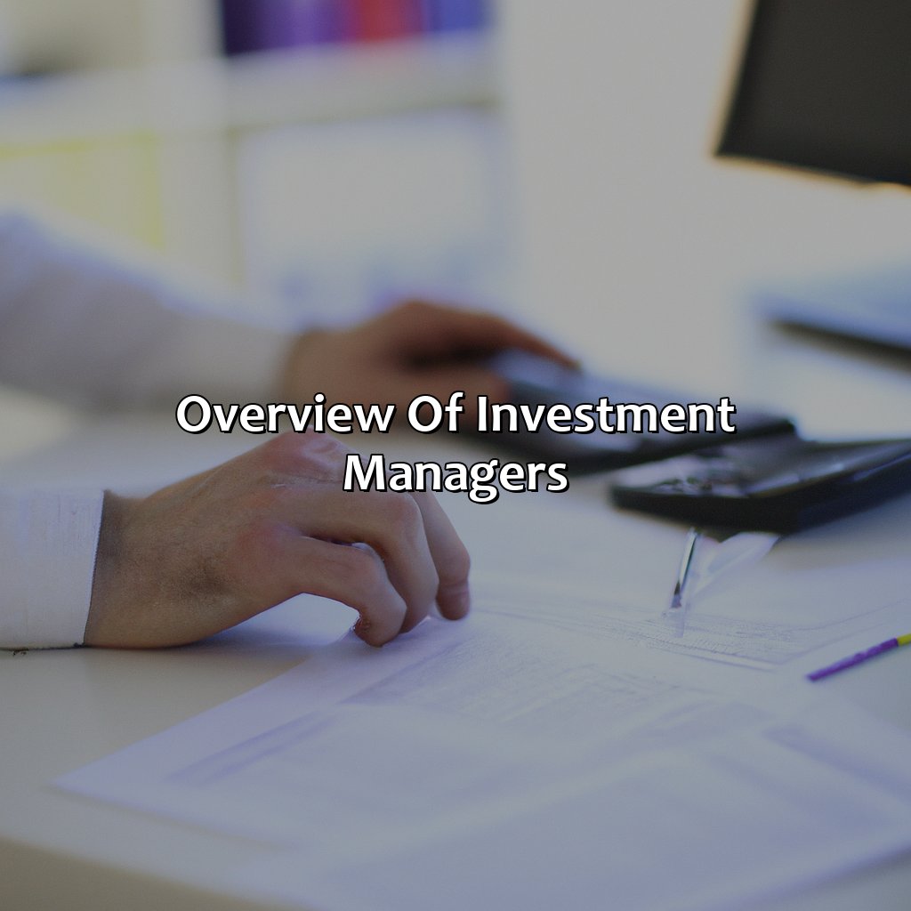 Overview of Investment Managers-what do investment managers do?, 