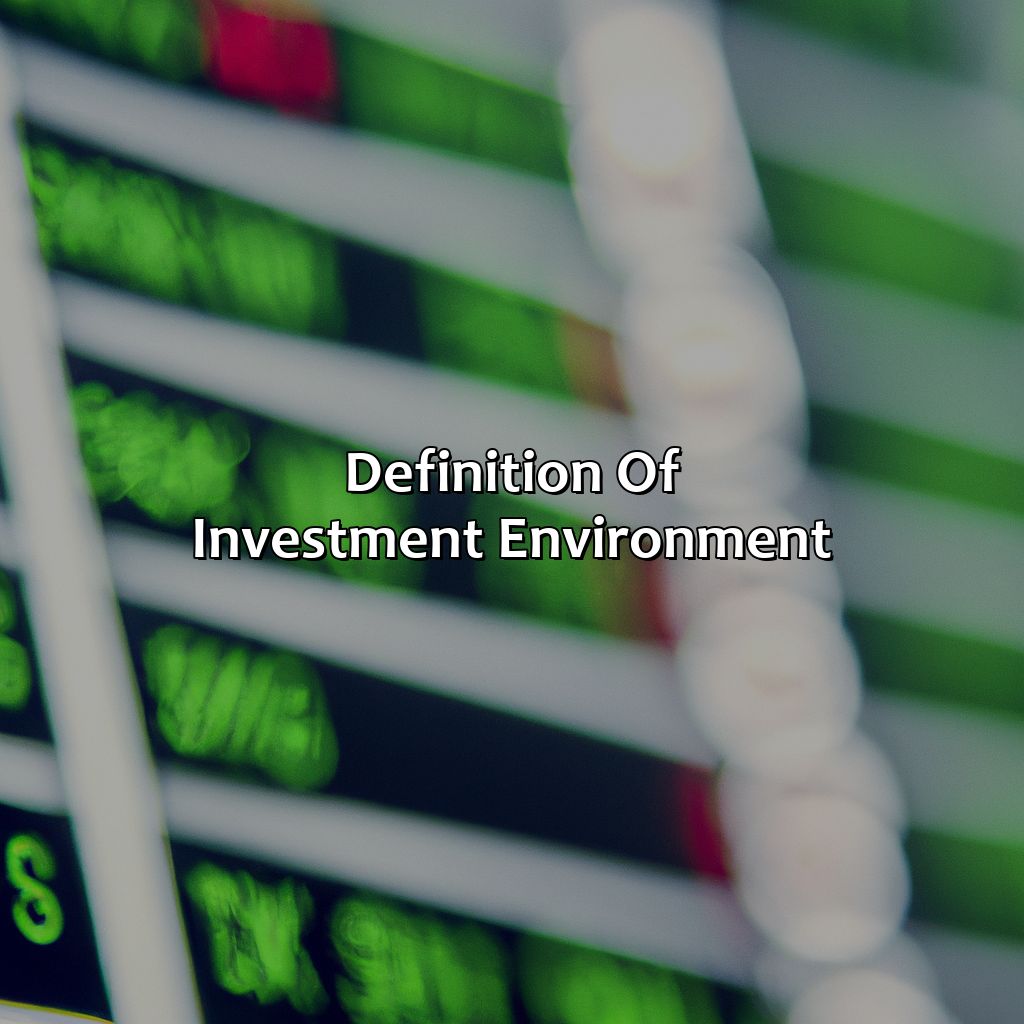 Definition of Investment Environment-what do you mean by investment environment?, 