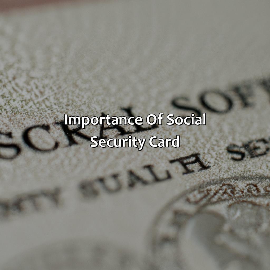 Importance of Social Security Card-what do you need your social security card for?, 