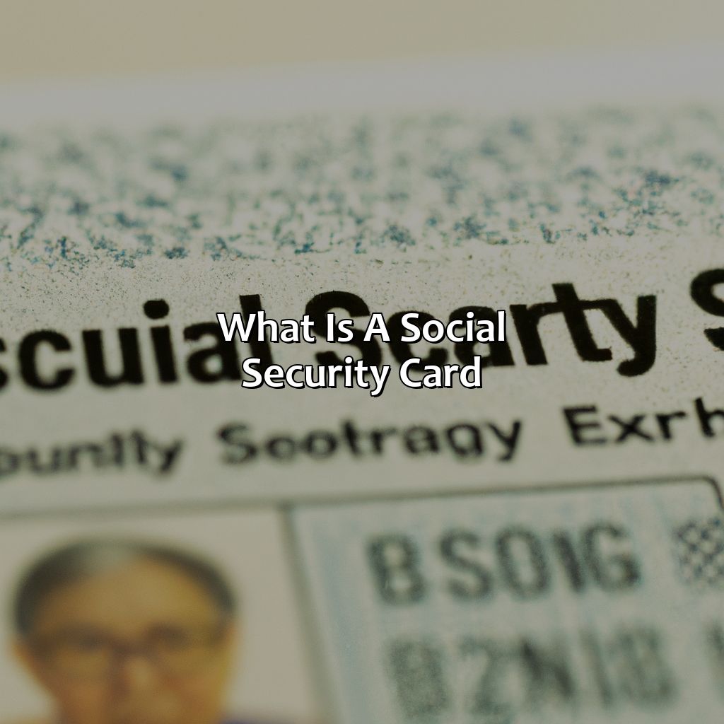 What is a Social Security Card?-what does a social security card look like?, 