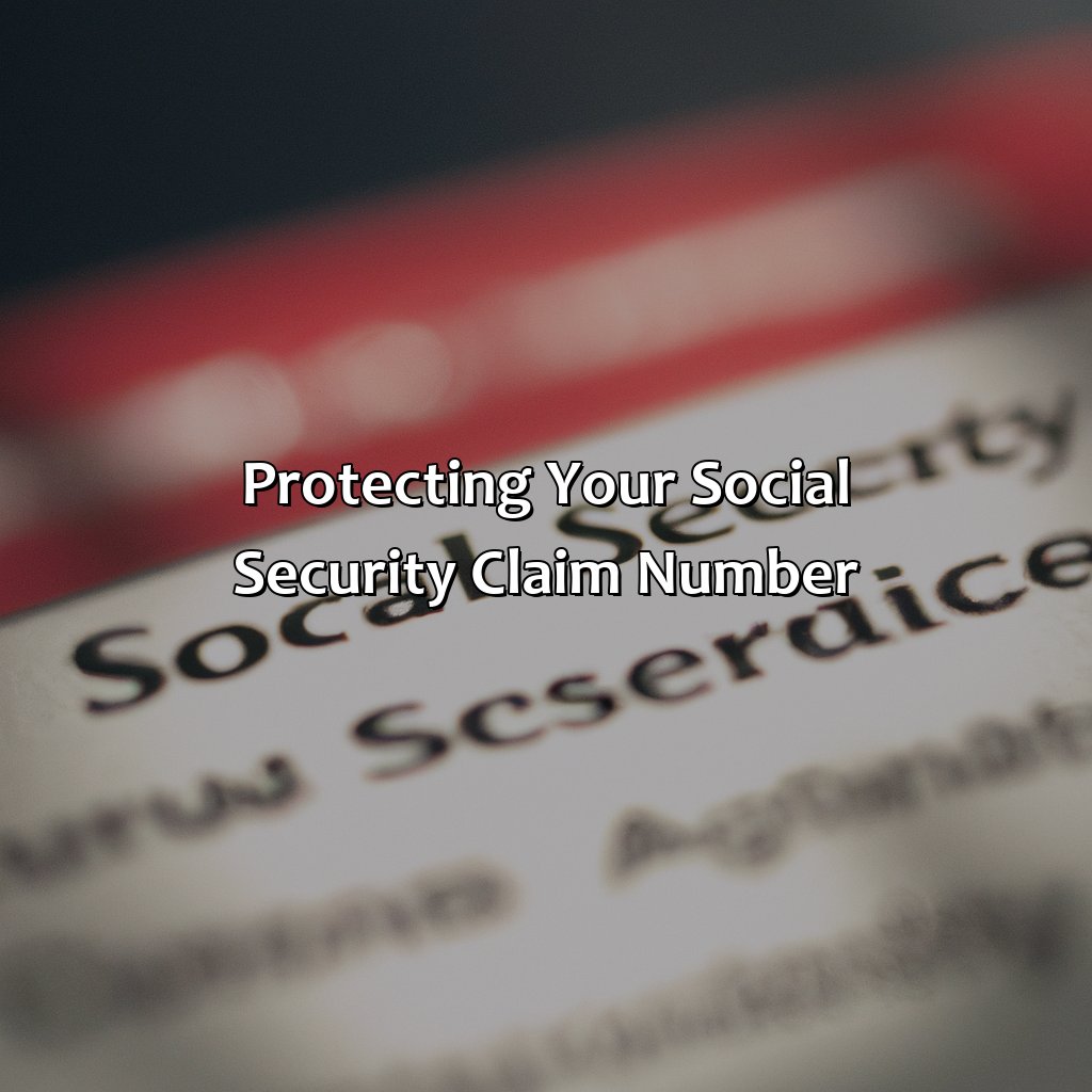 Protecting Your Social Security Claim Number-what does a social security claim number look like?, 