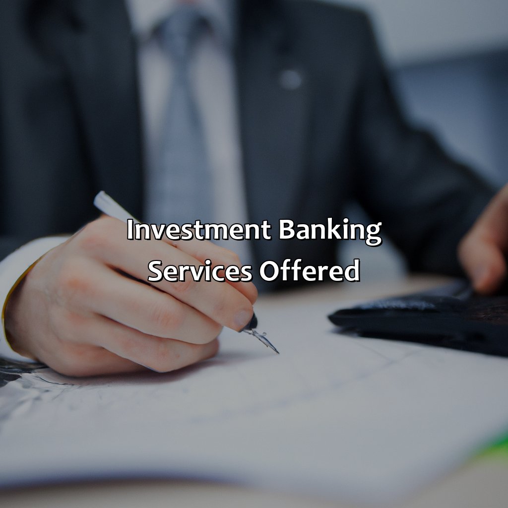 Investment Banking Services Offered-what does an investment banker?, 