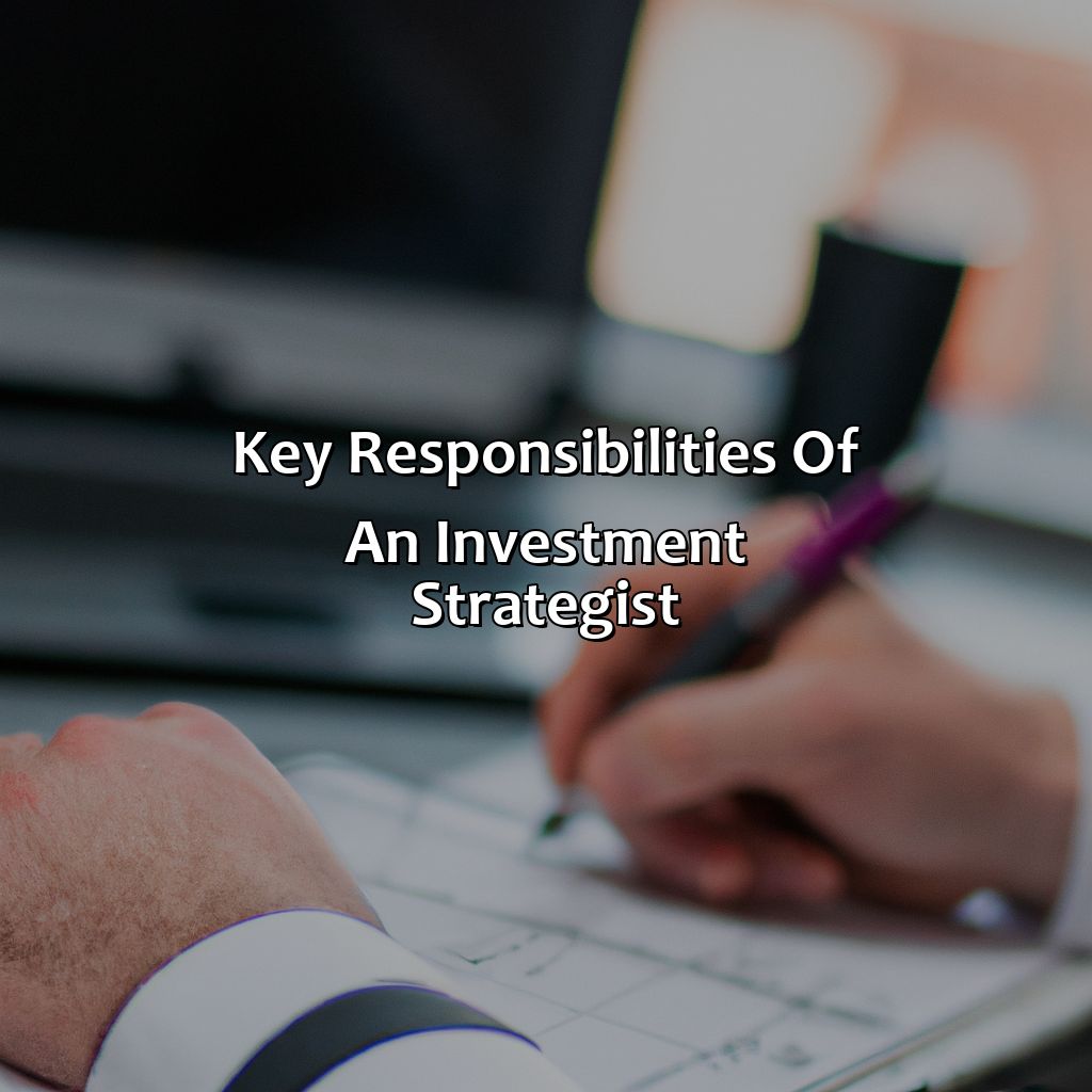 Key responsibilities of an investment strategist-what does an investment strategist do?, 