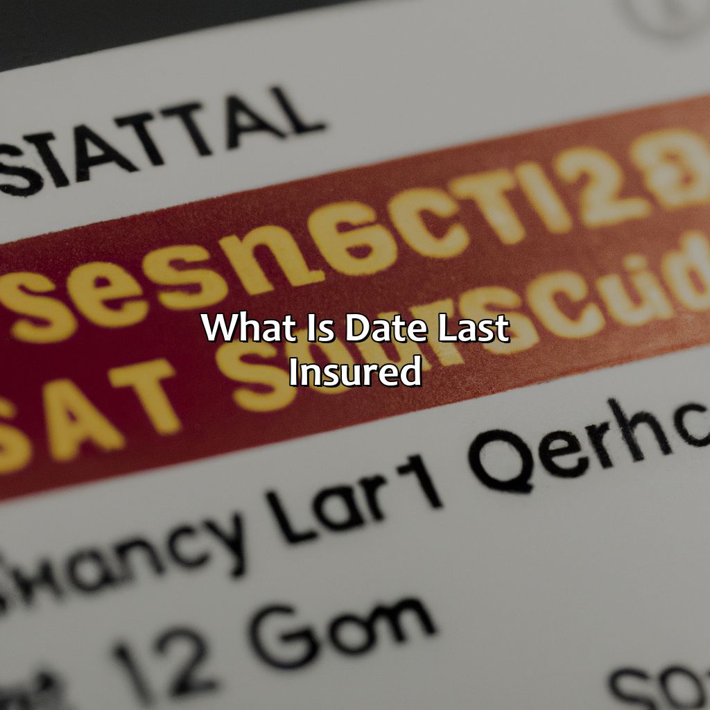 What is Date Last Insured?-what does date last insured mean for social security?, 