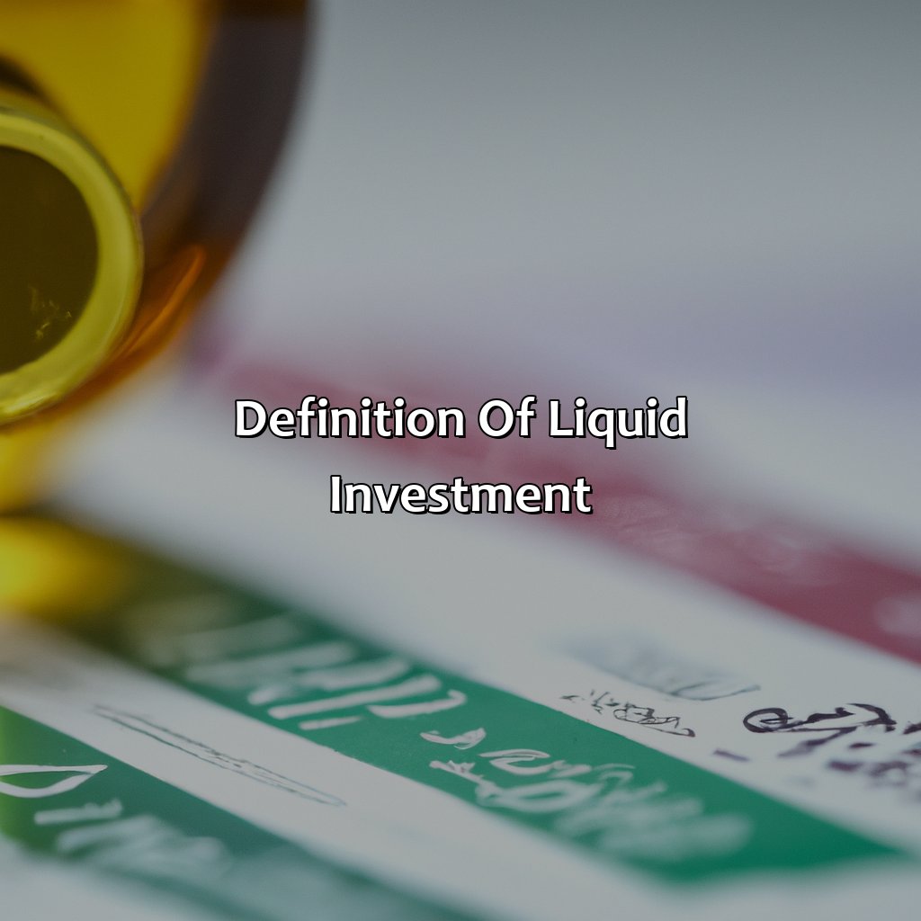 Definition of Liquid Investment-what does liquid investment mean?, 