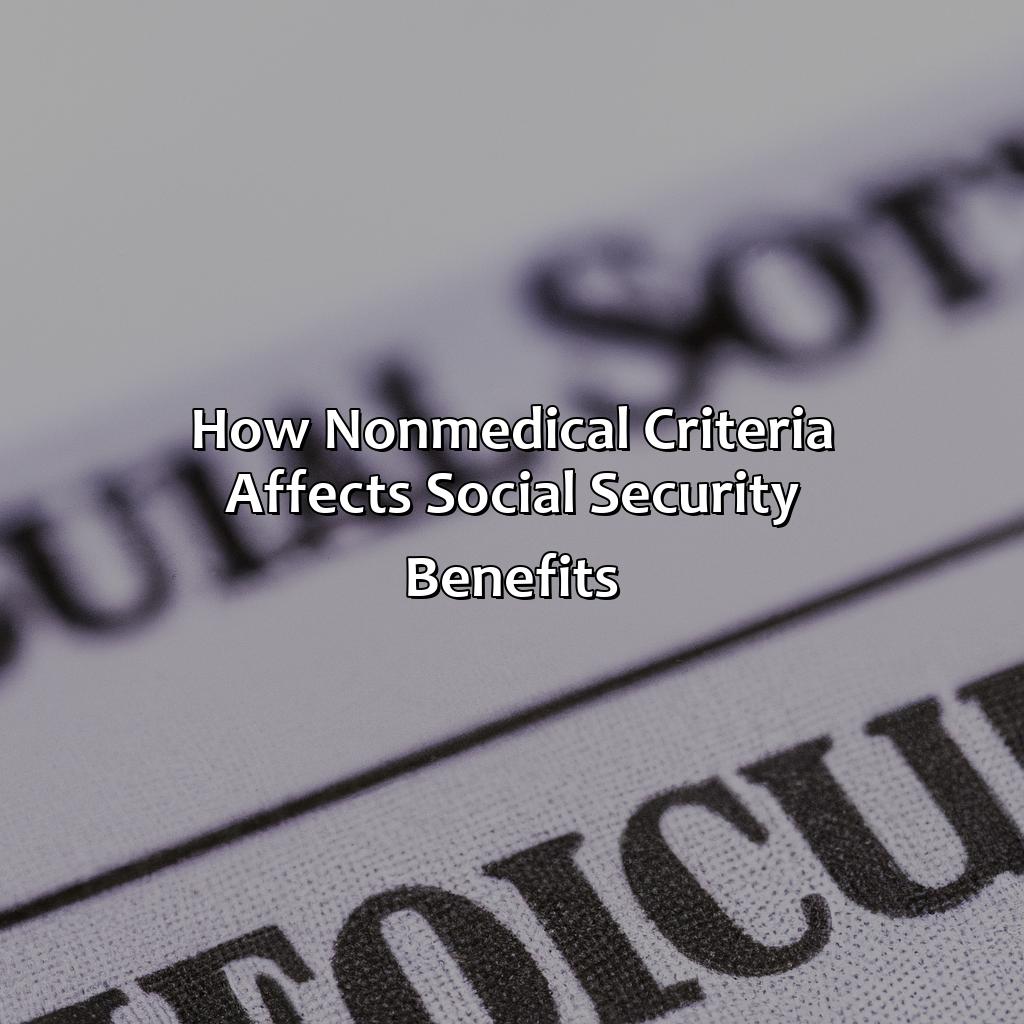 How non-medical criteria affects Social Security benefits-what does non medical mean for social security?, 