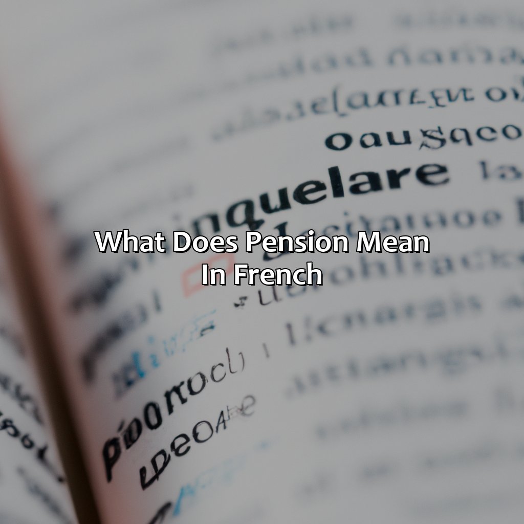 What Does Pension Mean In French?