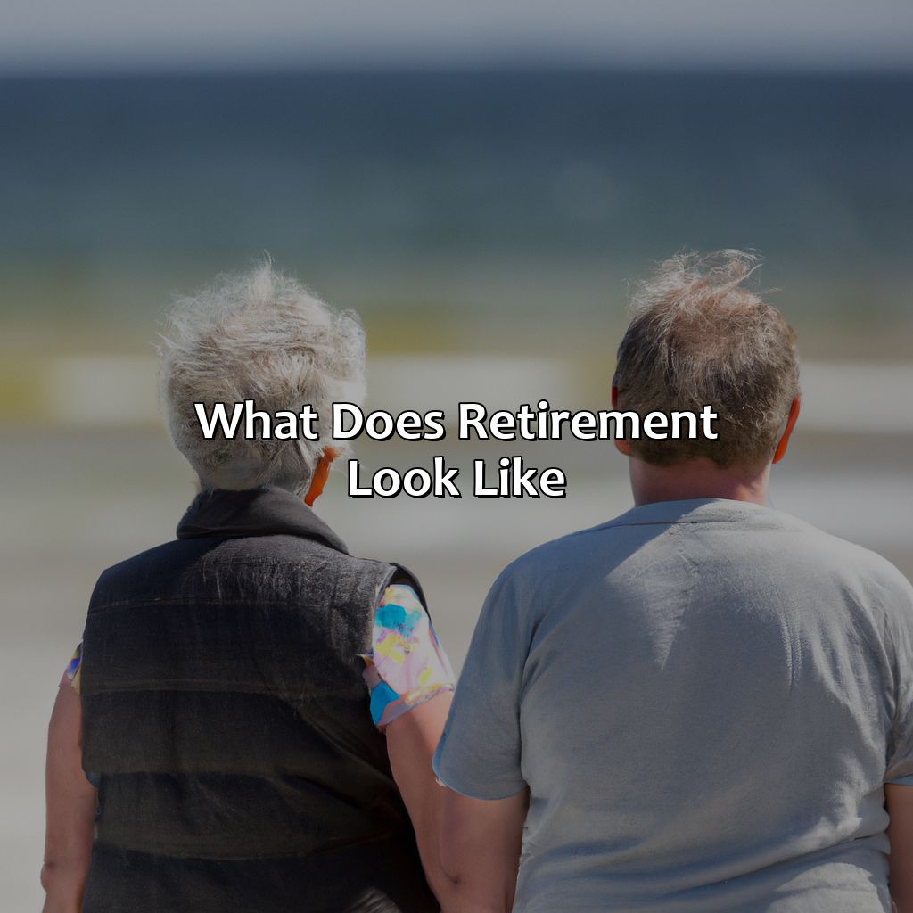 What Does Retirement Look Like?