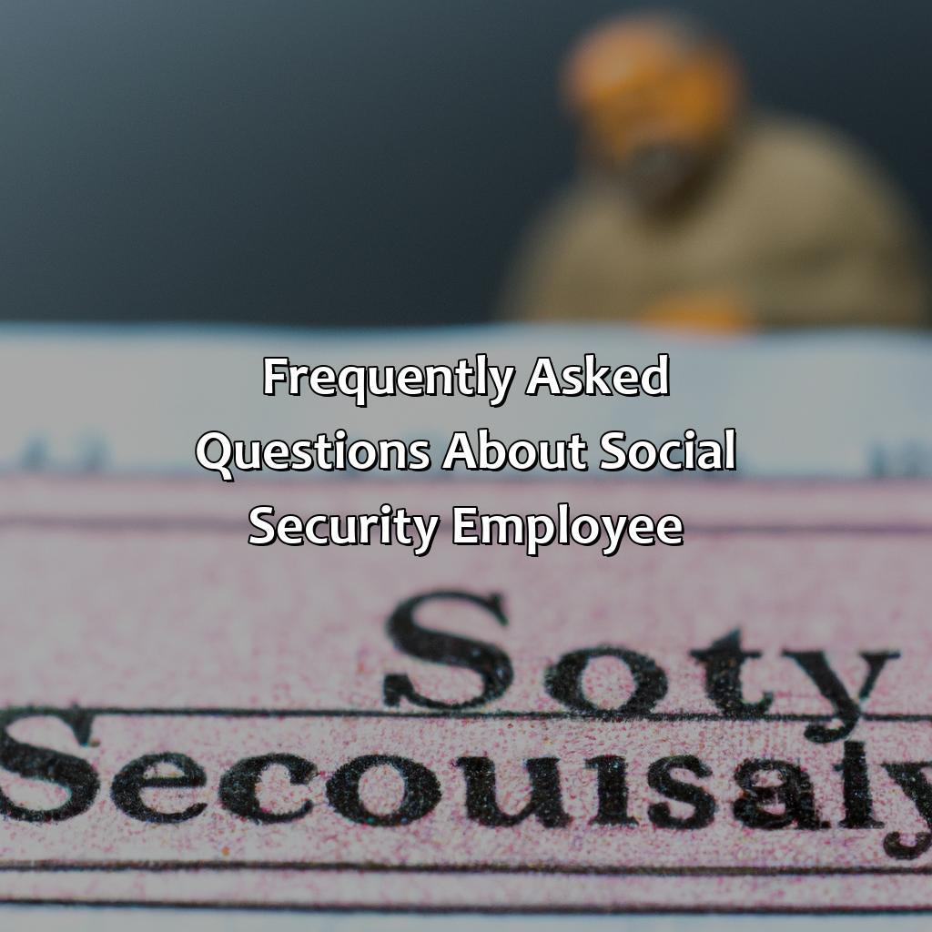 Frequently Asked Questions about Social Security Employee-what does social security employee mean on my paystub?, 