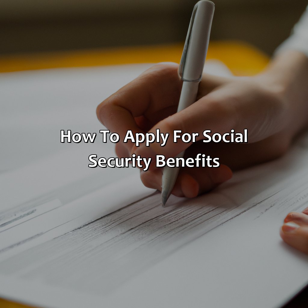 How to apply for Social Security benefits-what does social security provide chacha?, 