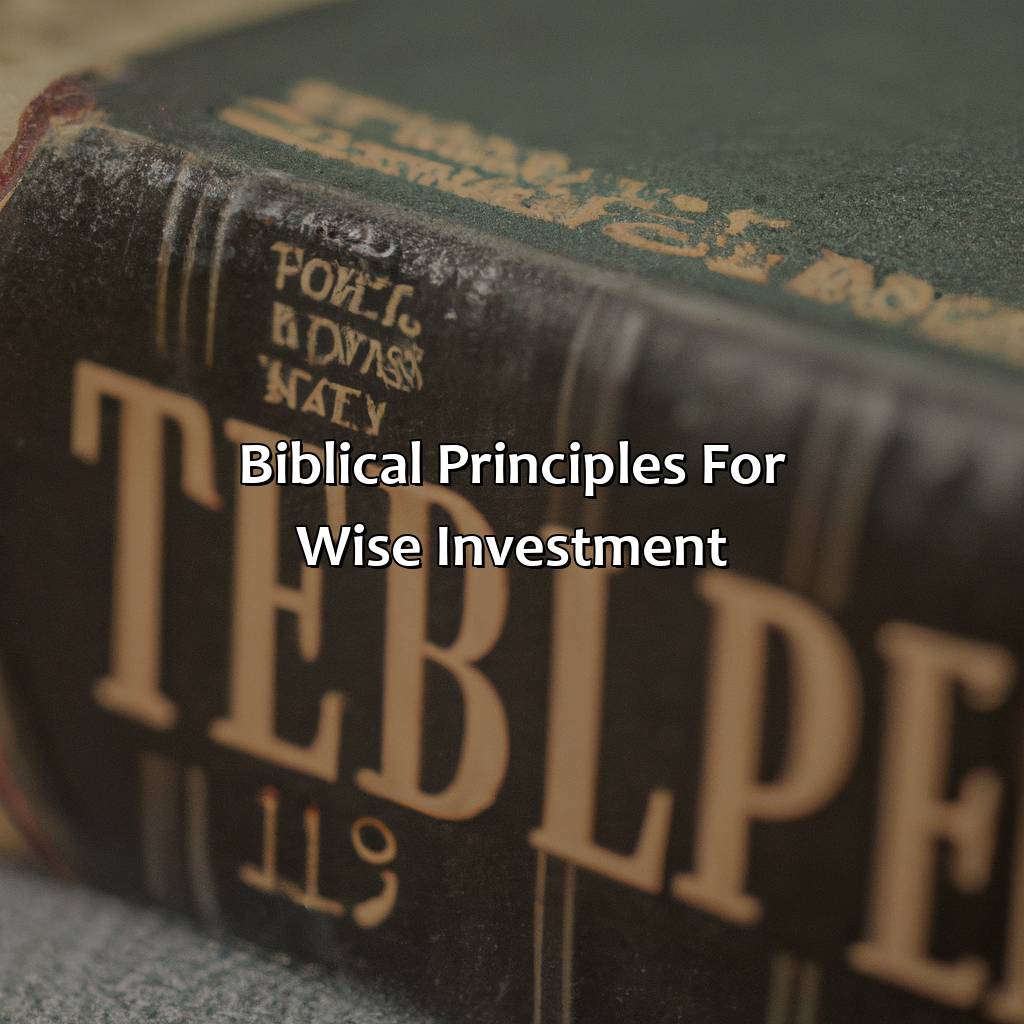 Biblical Principles for Wise Investment-what does the bible say about investment?, 