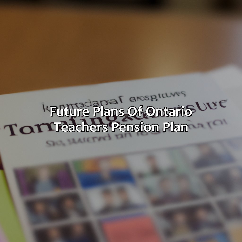 Future Plans of Ontario Teachers Pension Plan-what does the ontario teachers pension plan own?, 