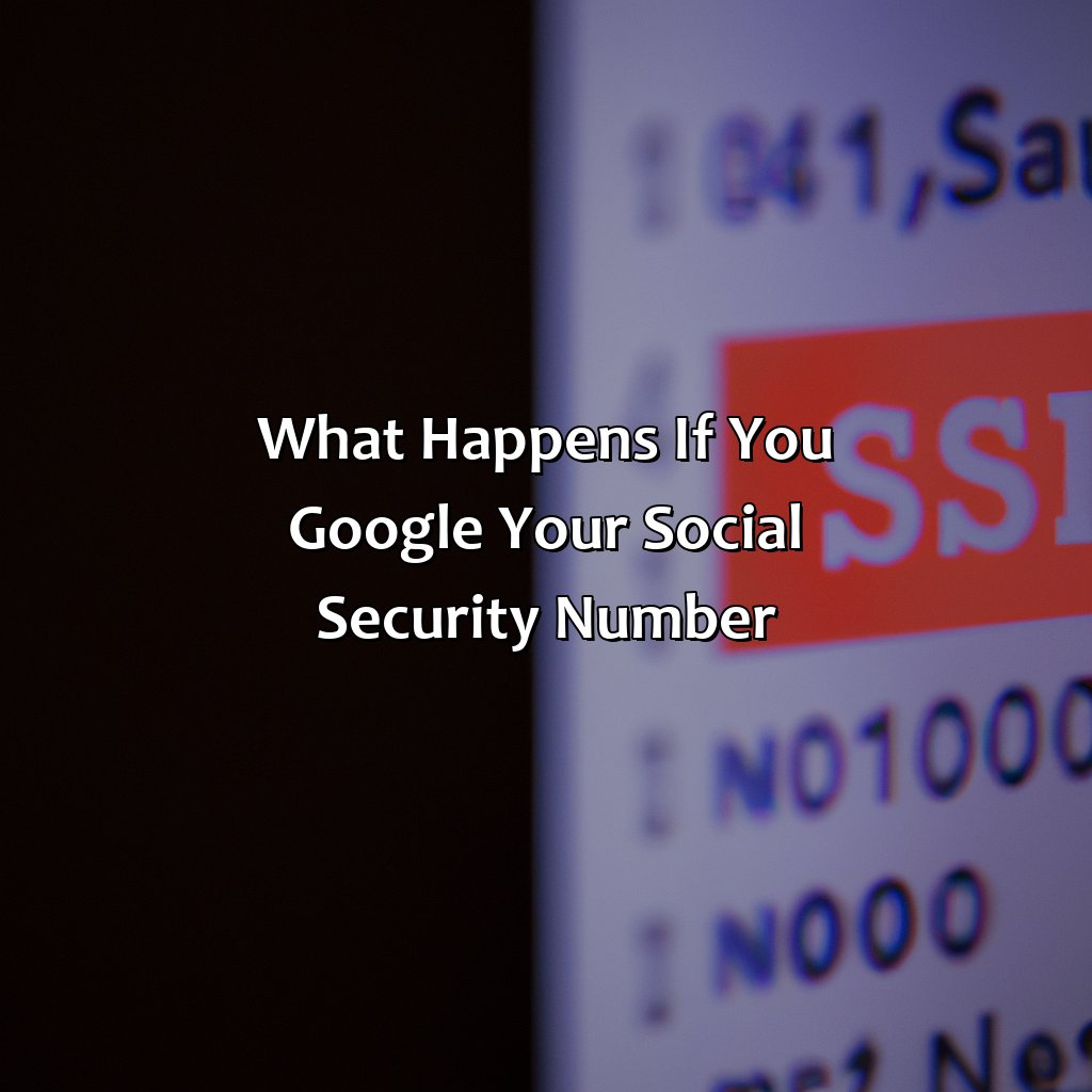 What Happens If You Google Your Social Security Number?