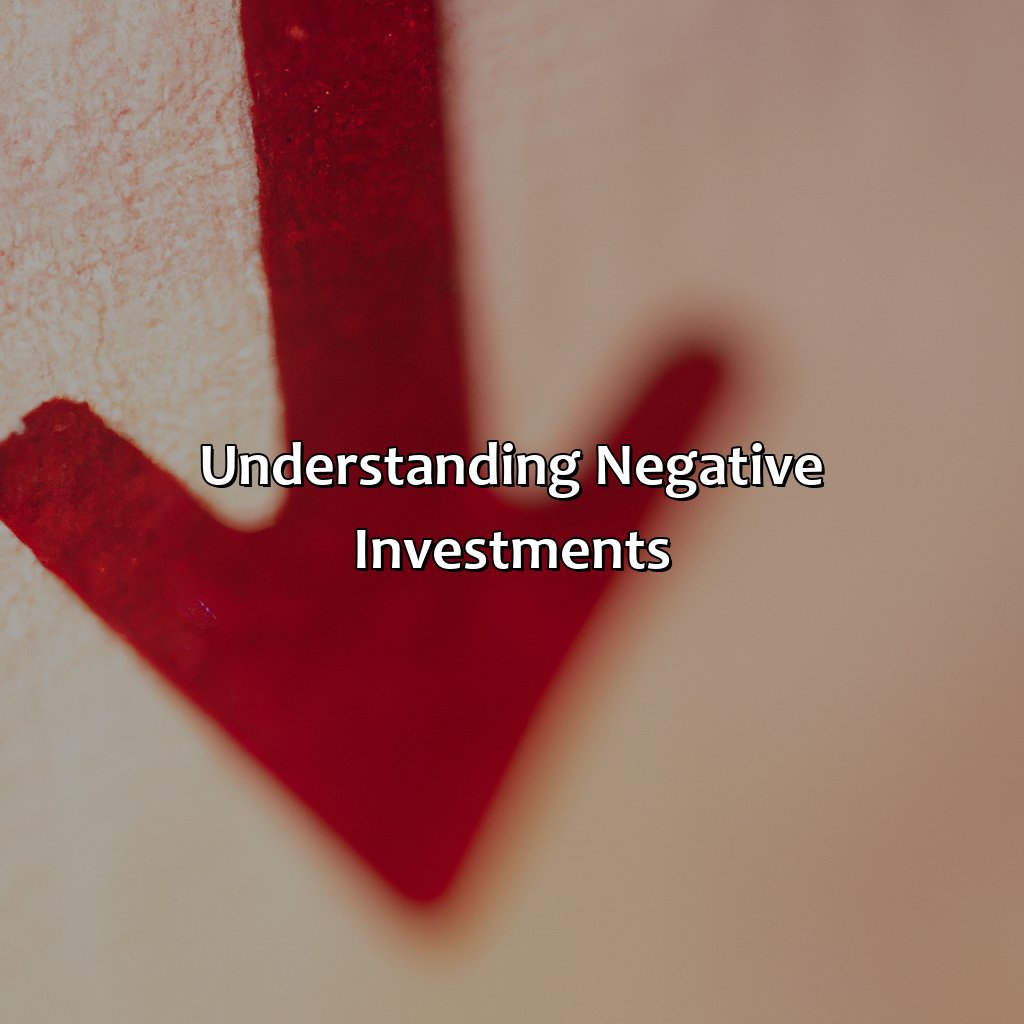 Understanding negative investments-what happens if your investment goes negative?, 