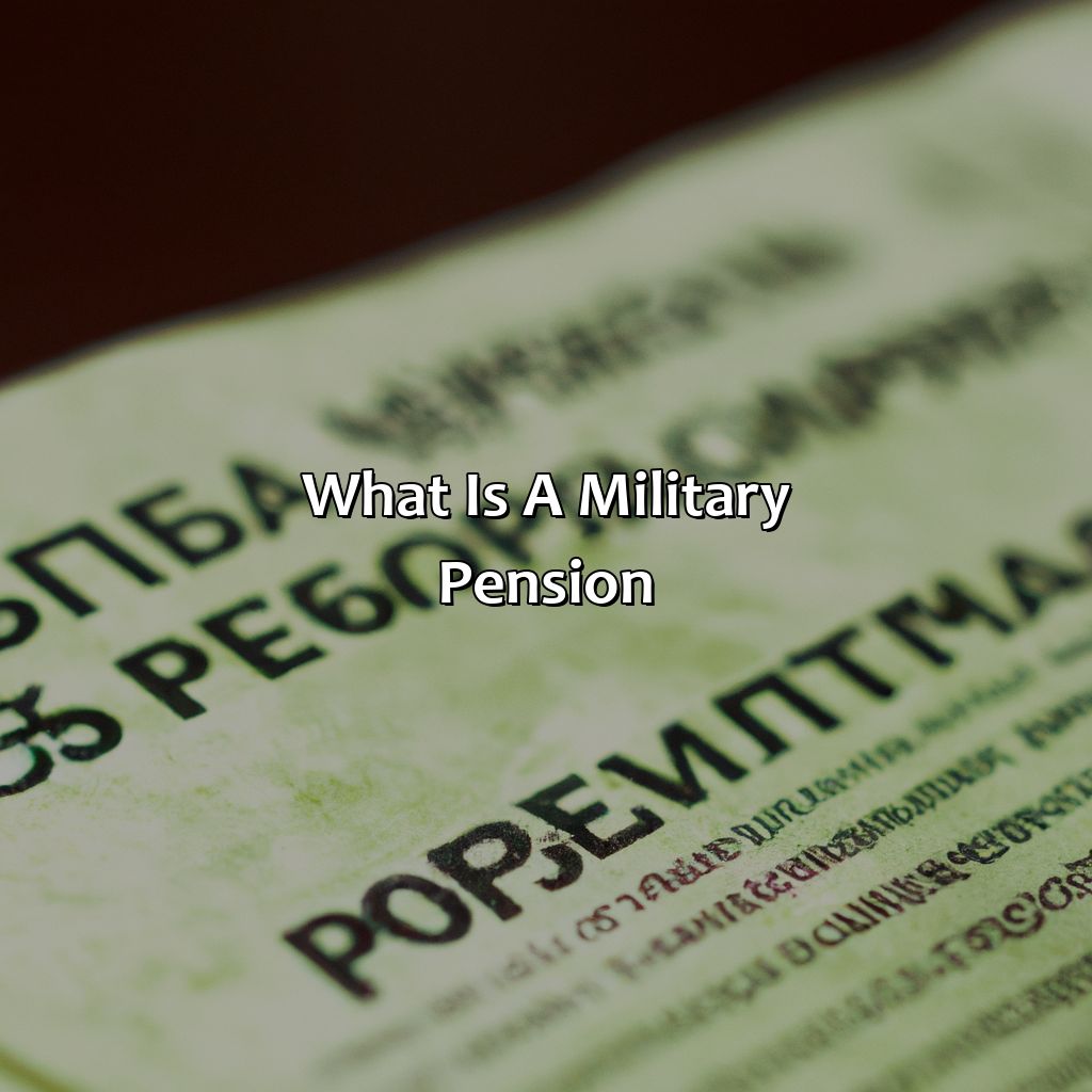 What is a Military Pension?-what happens to a military pension when you die?, 