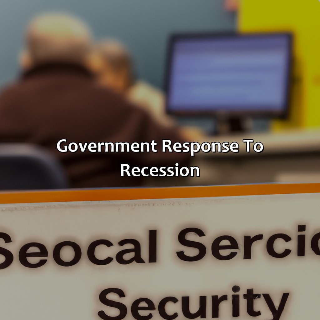 Government Response to Recession-what happens to social security during a recession?, 