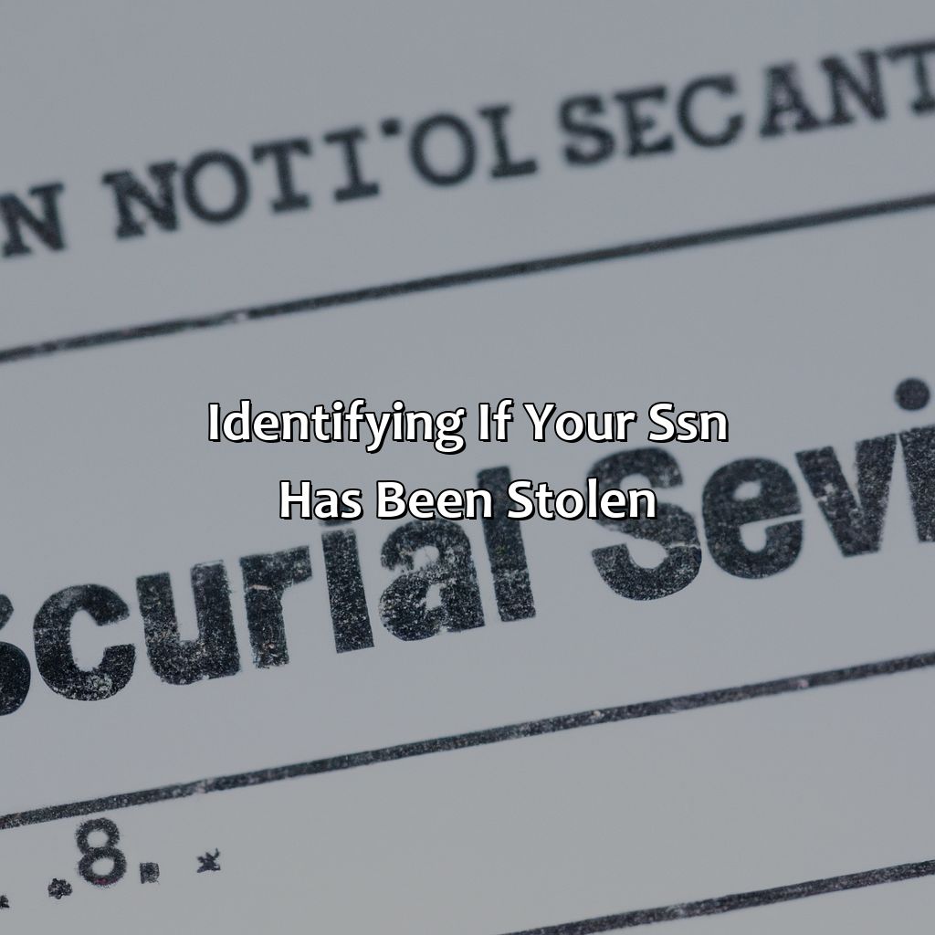 Identifying if your SSN has been stolen-what if social security number is stolen?, 