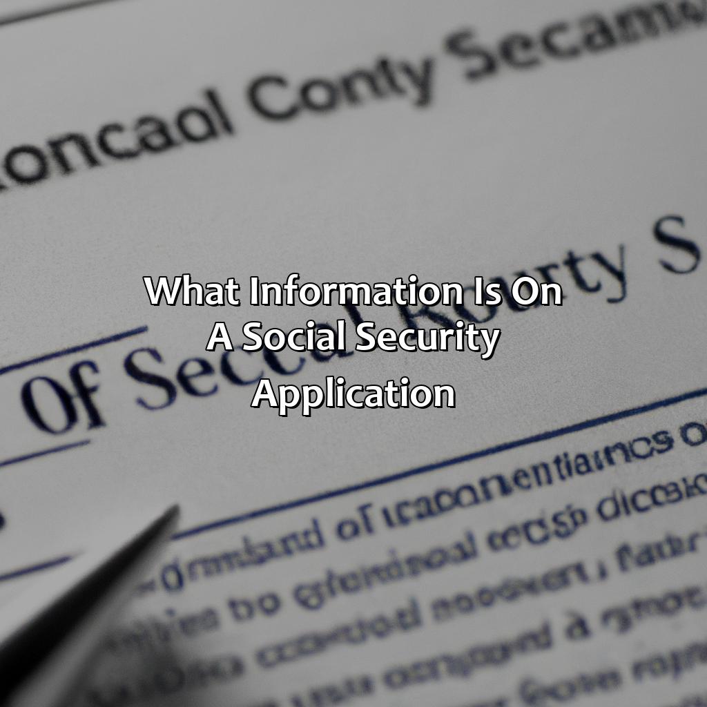 What Information Is On A Social Security Application?