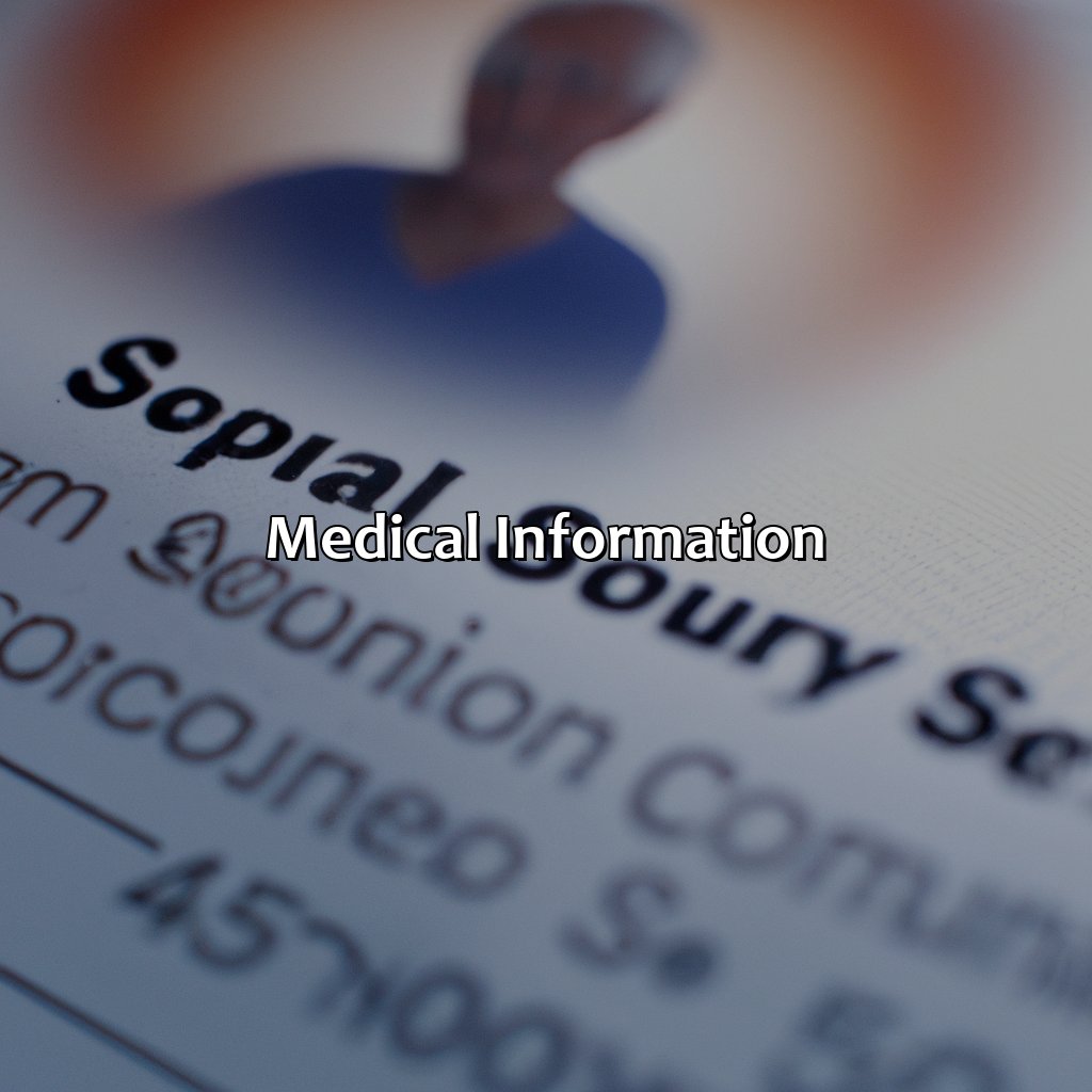 Medical Information-what information is on a social security application?, 