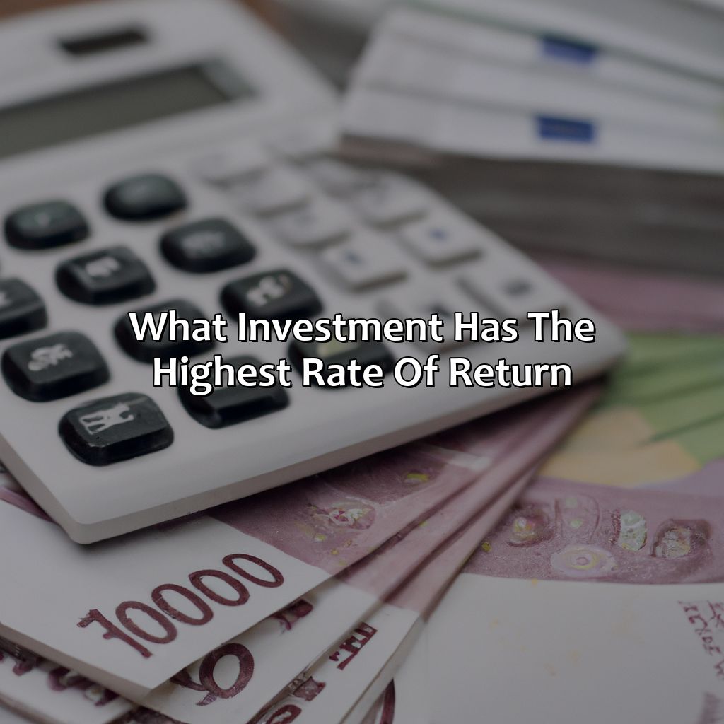 What Investment Has The Highest Rate Of Return?