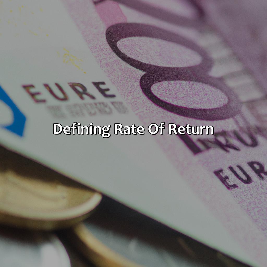 Defining rate of return-what investment has the highest rate of return?, 