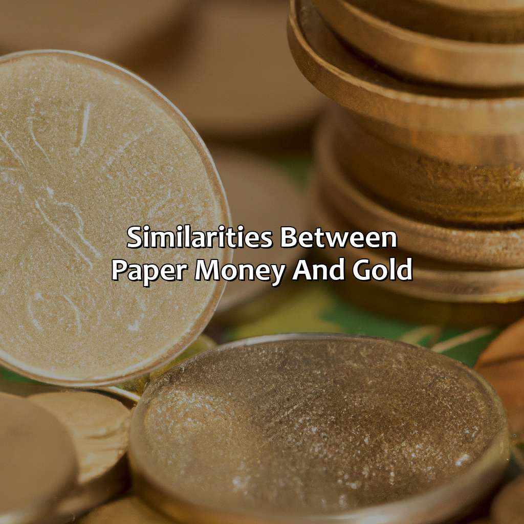 Similarities between Paper Money and Gold-what investment is similar to the first paper money?, 