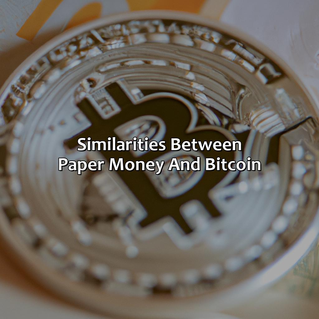 Similarities between Paper Money and Bitcoin-what investment is similar to the first paper money?, 