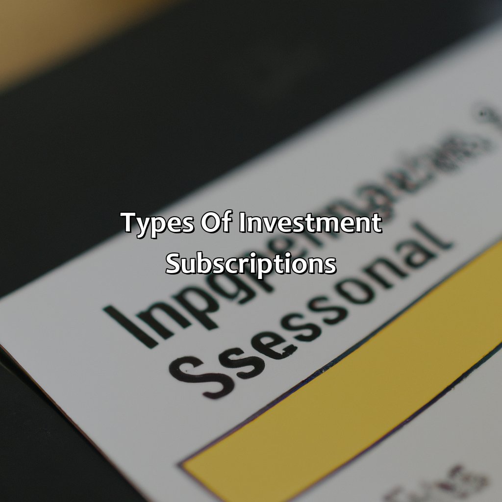 Types of Investment Subscriptions-what investment subscription?, 