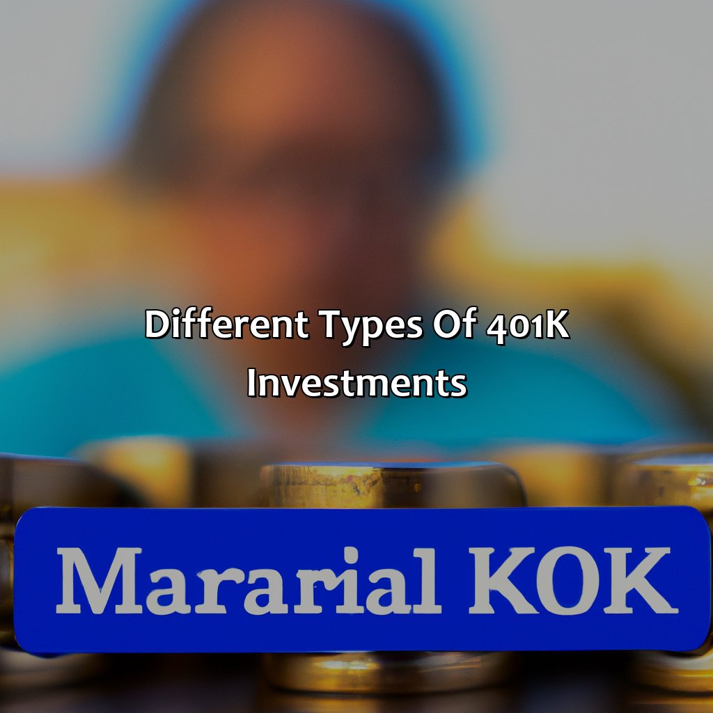 Different types of 401k investments-what is a 401k investment?, 