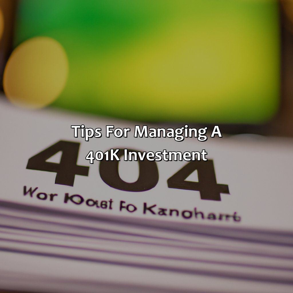 Tips for managing a 401k investment-what is a 401k investment?, 