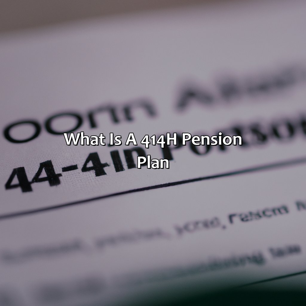what is a 414h pension plan?,