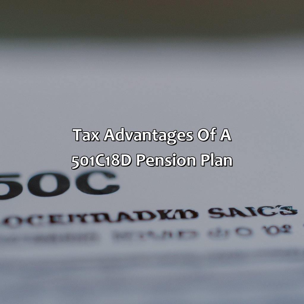 Tax advantages of a 501(c)(18)(d) pension plan-what is a 501(c)(18)(d) pension plan?, 