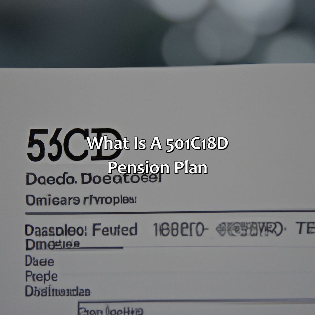 What is a 501(c)(18)(d) pension plan?-what is a 501(c)(18)(d) pension plan?, 