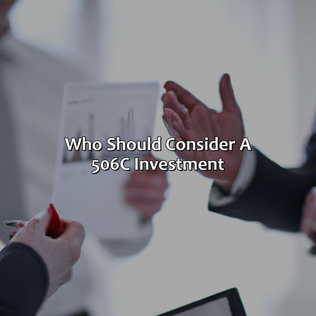 Who Should Consider a 506c Investment?-what is a 506c investment?, 