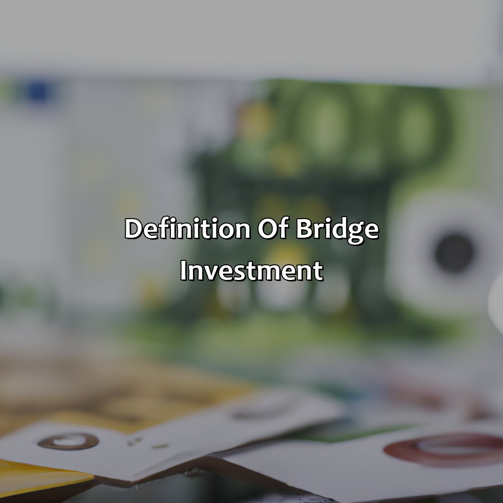 Definition of Bridge Investment-what is a bridge investment?, 