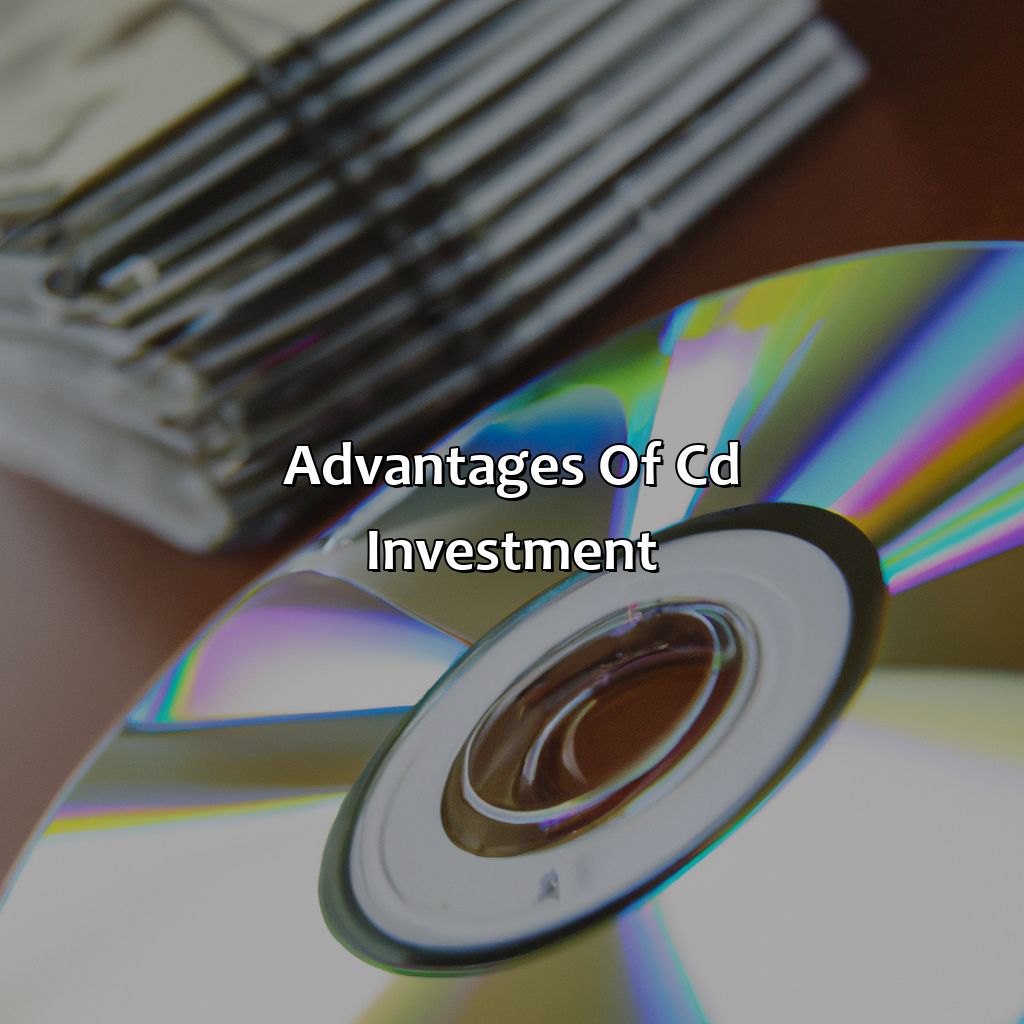 Advantages of CD Investment-what is a cd investment?, 