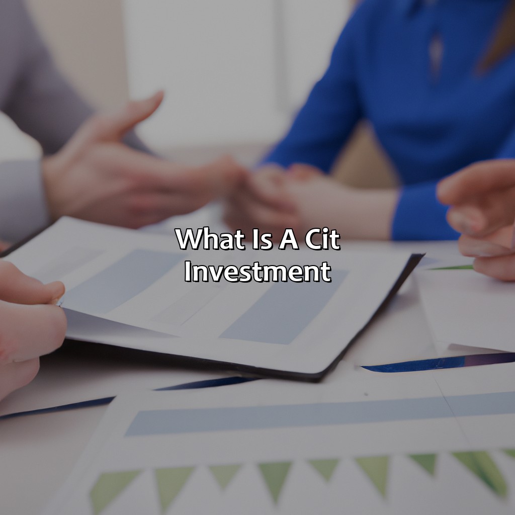 What Is A Cit Investment?