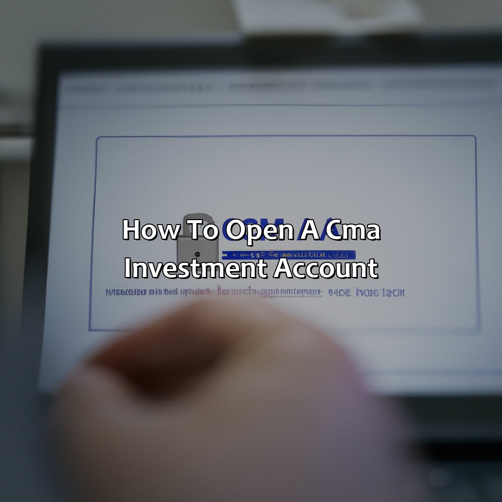 How to Open a CMA Investment Account-what is a cma investment account?, 