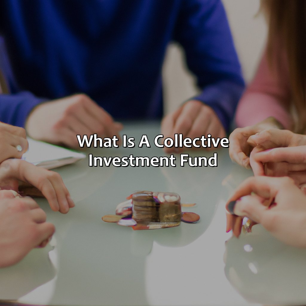 What Is A Collective Investment Fund?