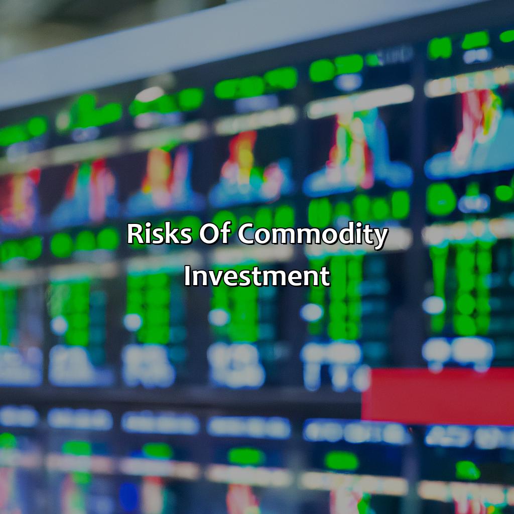Risks of Commodity Investment-what is a commodity investment?, 