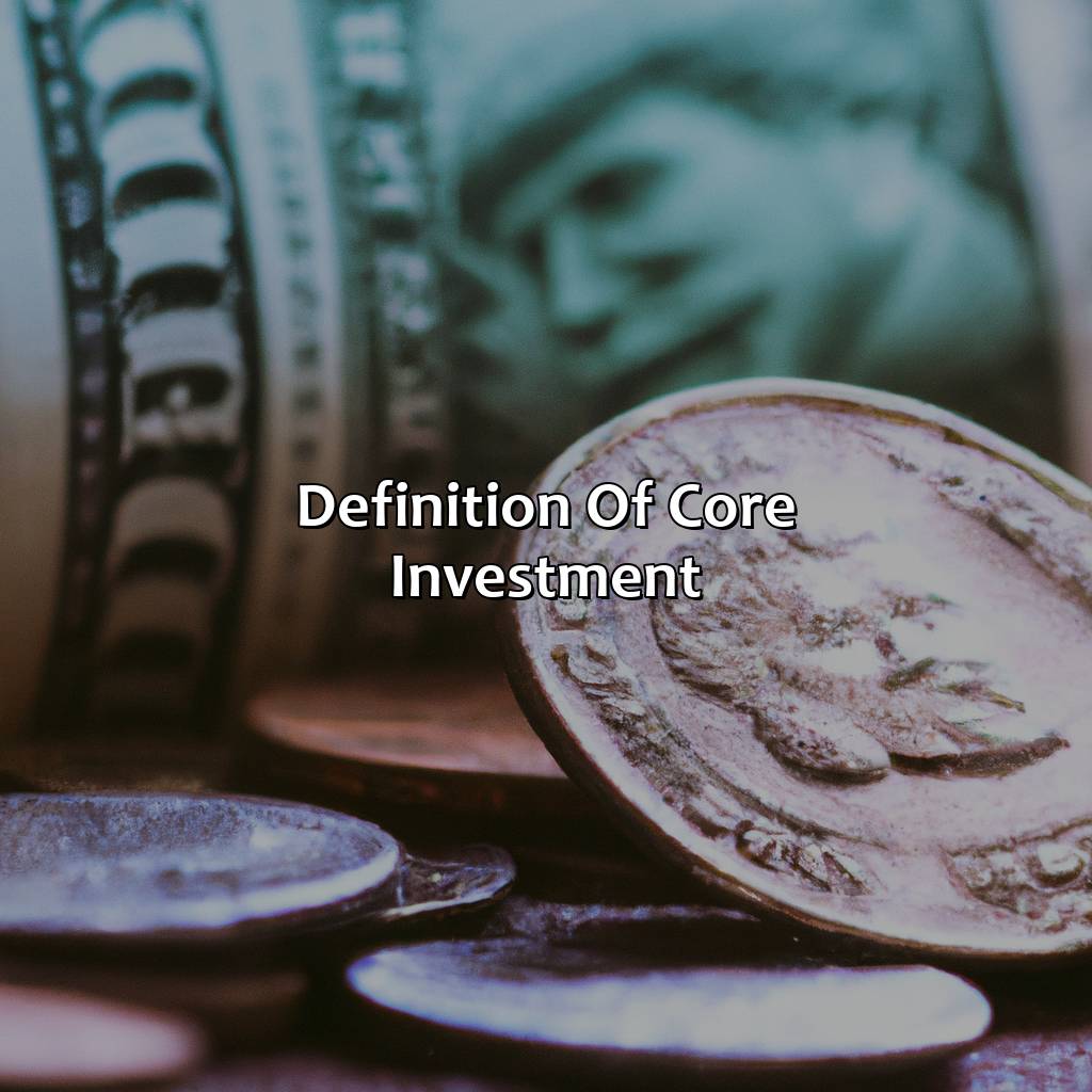 Definition of Core Investment-what is a core investment?, 