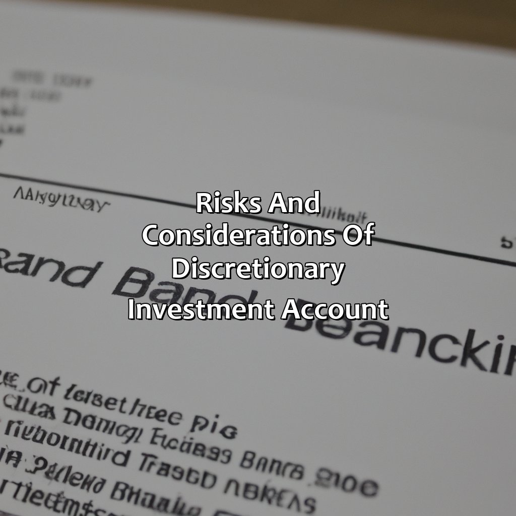 Risks and Considerations of Discretionary Investment Account-what is a discretionary investment account?, 