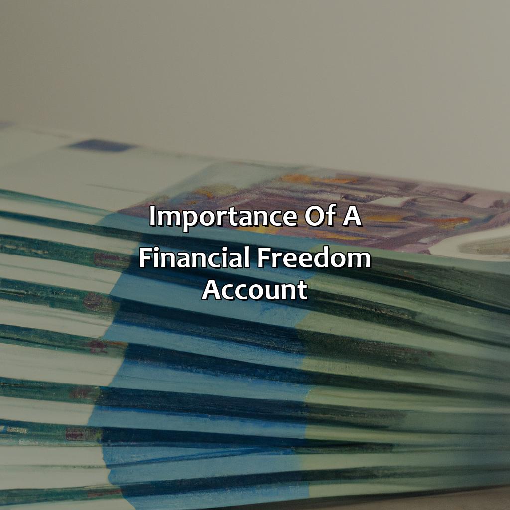 Importance of a Financial Freedom Account-what is a financial freedom account?, 