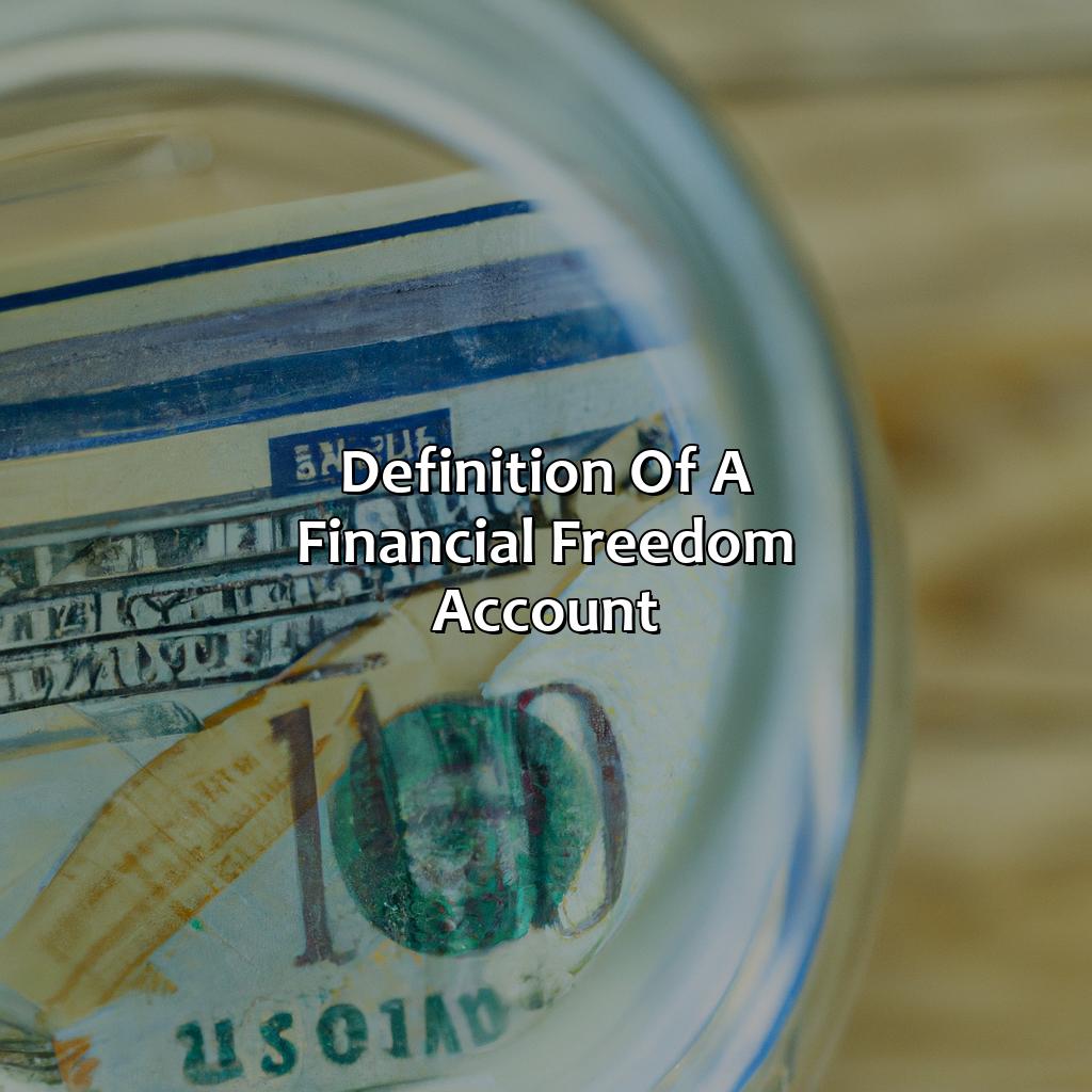 Definition of a Financial Freedom Account-what is a financial freedom account?, 