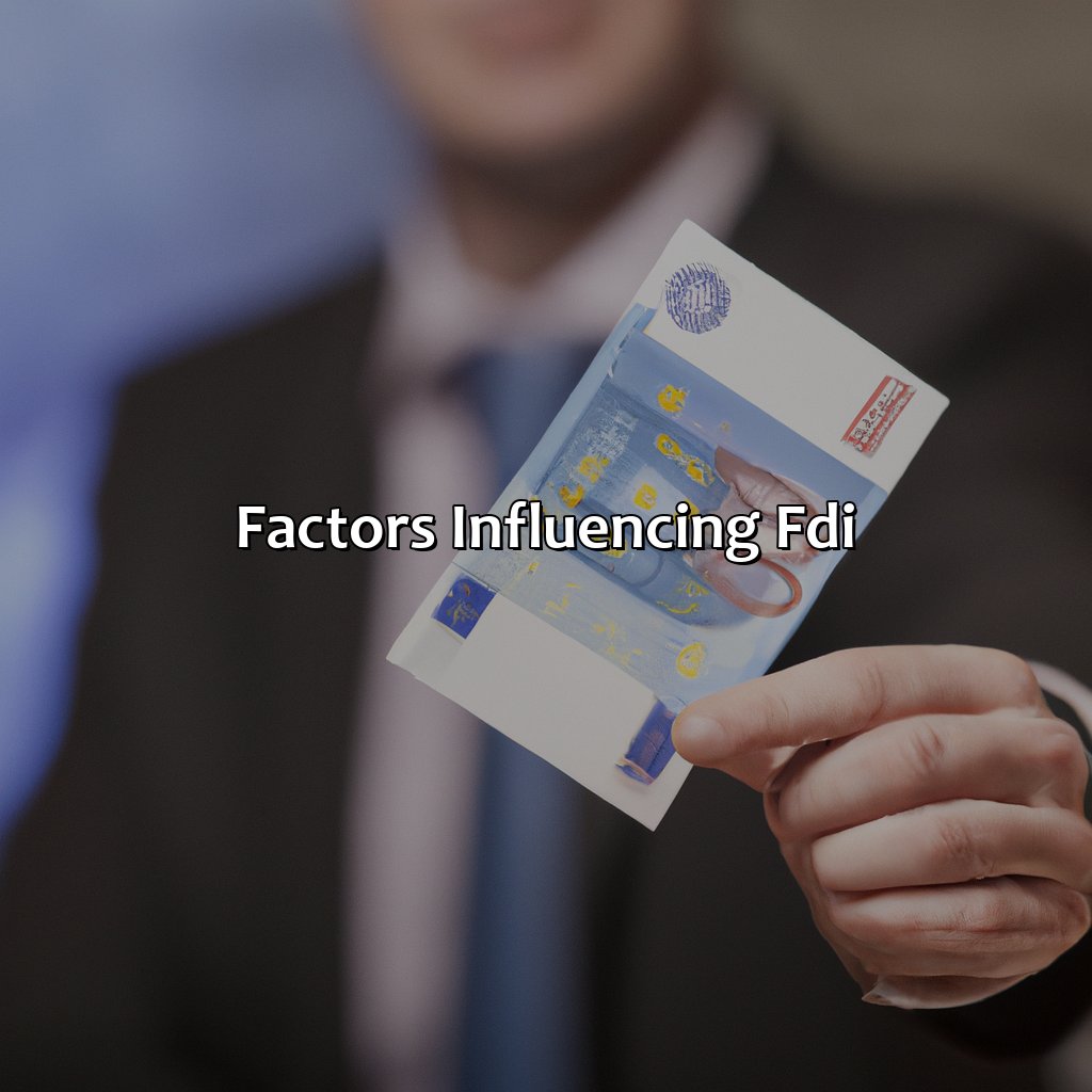 Factors influencing FDI-what is a foreign direct investment?, 