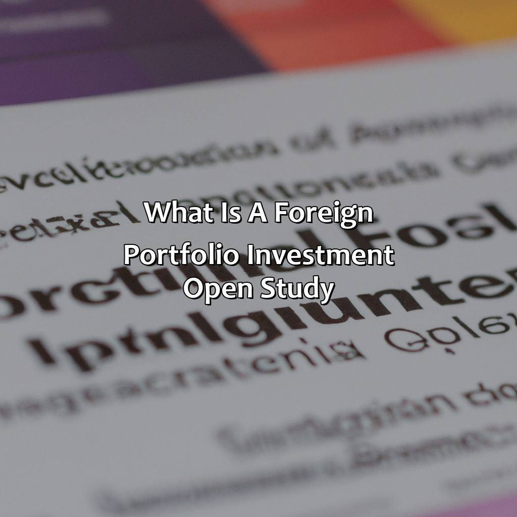 What Is A Foreign Portfolio Investment Open Study?