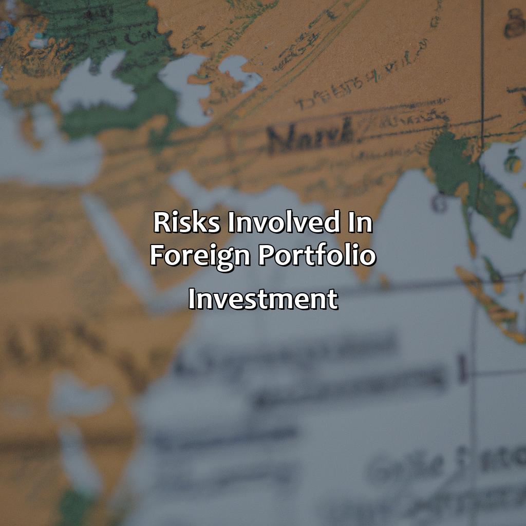 Risks Involved in Foreign Portfolio Investment-what is a foreign portfolio investment open study?, 