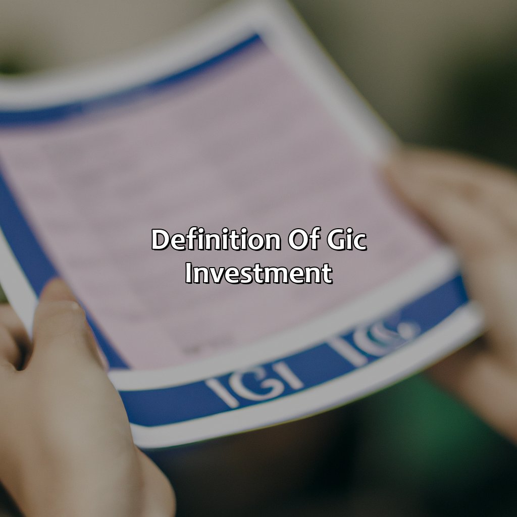 Definition of GIC Investment-what is a gic investment?, 