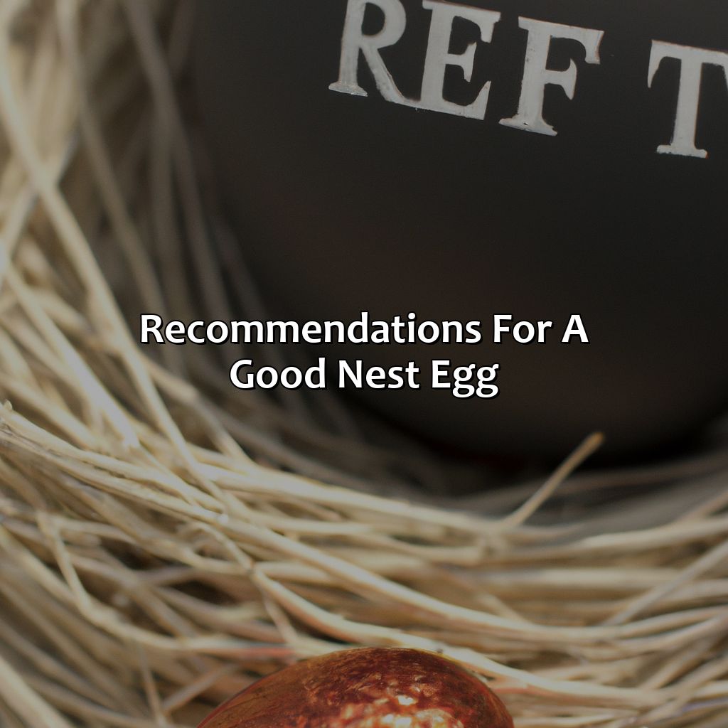 Recommendations for a good nest egg-what is a good nest egg for retirement?, 