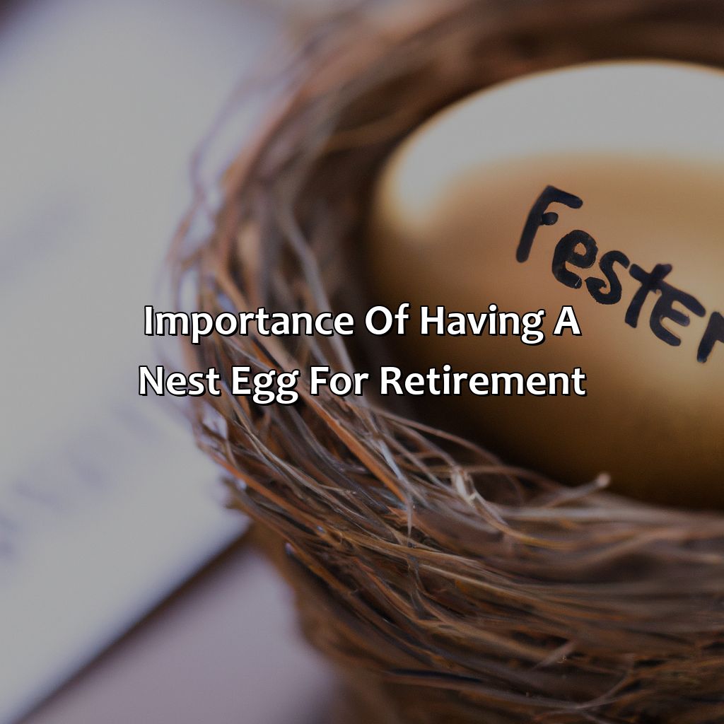 Importance of having a nest egg for retirement-what is a good nest egg for retirement?, 